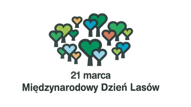 21 marzec - Międynarodowy Dzień Lasów