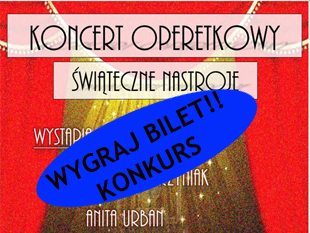 Wygraj bilet na KONCERT OPERETKOWY