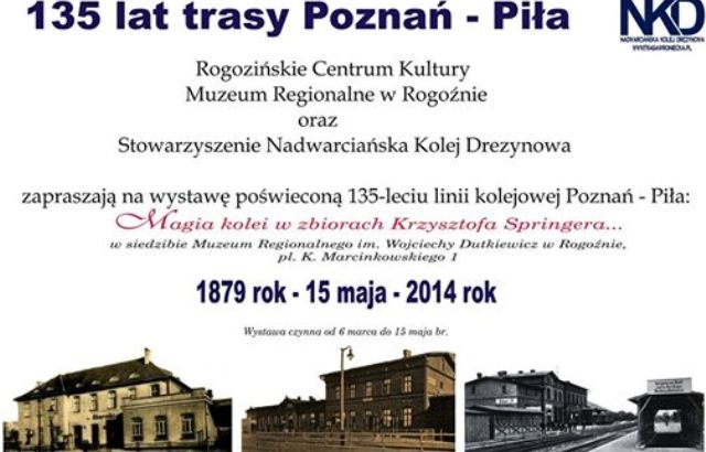 Wystawa z okazji 135-lecia kolei na tarsie Poznań -Piła