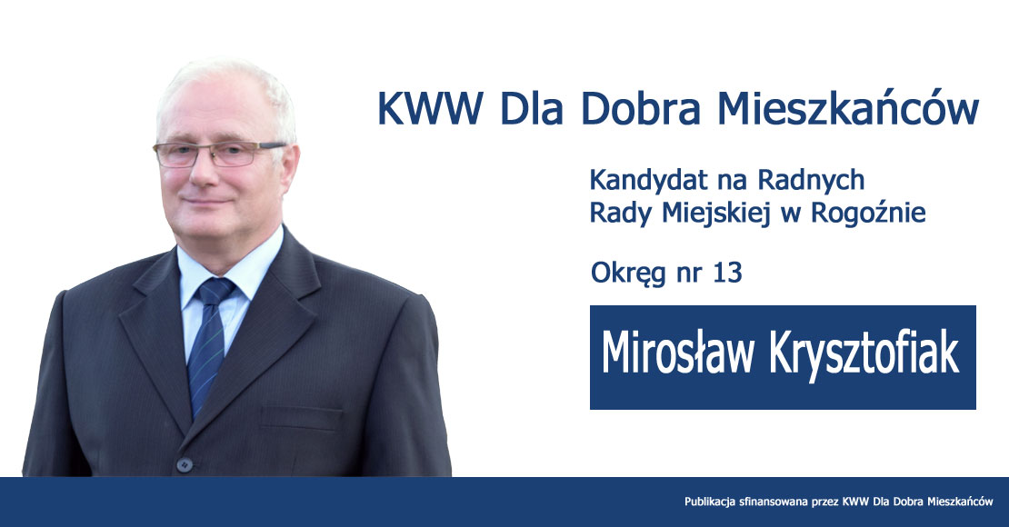 Mirosław Krysztofiak - KWW Dla Dobra Mieszkańców 