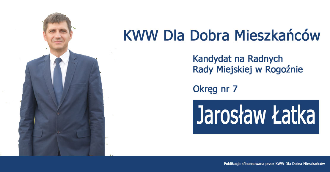 Jarosław Łatka - KWW Dla Dobra Mieszkańców