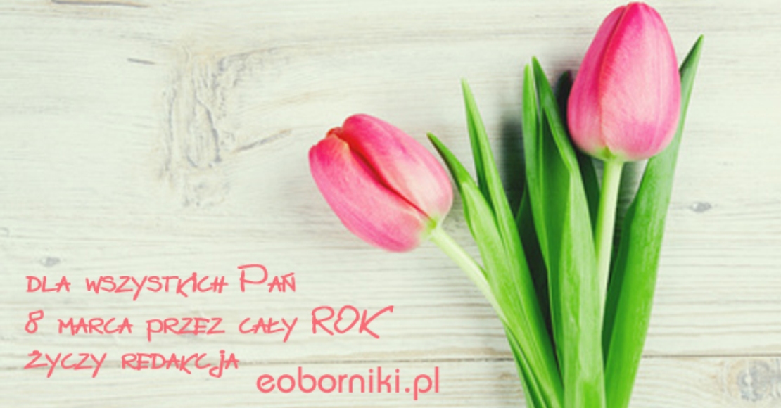 8 marca Dniem Kobiet