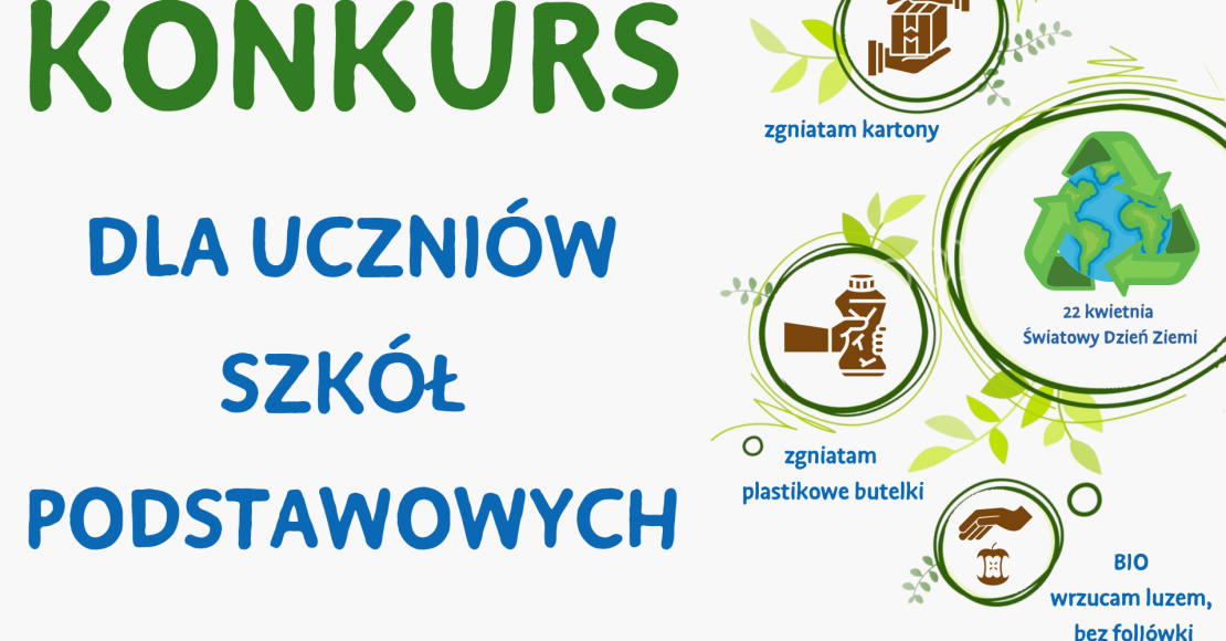 Uczniowie szkół podstawowych! Zapraszamy do udziału w konkursie z okazji Światowego Dnia Ziemi