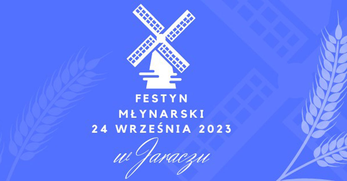 Trwa Festyn Młynarski w Jaraczu!