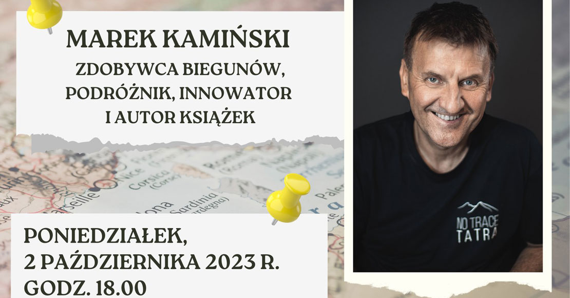 Spotkanie z podróżnikiem Markiem Kamińskim