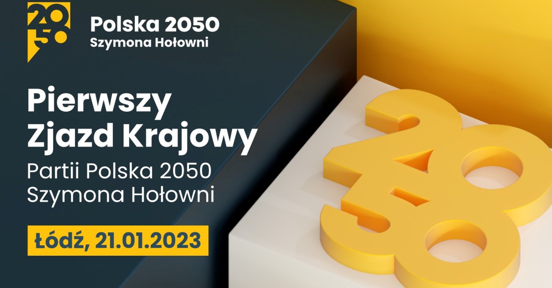 Pierwszy Zjazd Krajowy Partii Polska 2050 Szymona Hołowni